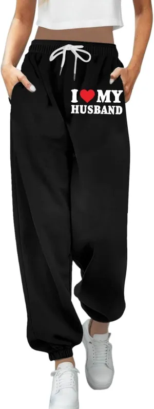 Sweatpants for Tall Women I Love My Husband Letter Print Drawstring Lounge Jogger Pants High Waist Baggy Trousers with Pocket